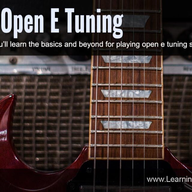 Open E Tuning Slide Pt 1 Learning Guitar Now