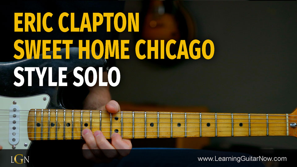 Clapton Sweet Home Chicago Lesson – Podcast 76