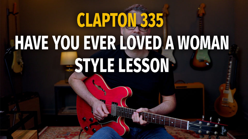 Clapton 335 Have You Ever – Podcast 84