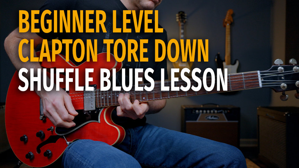 Beginner Clapton Tore Down Lesson – Podcast 124